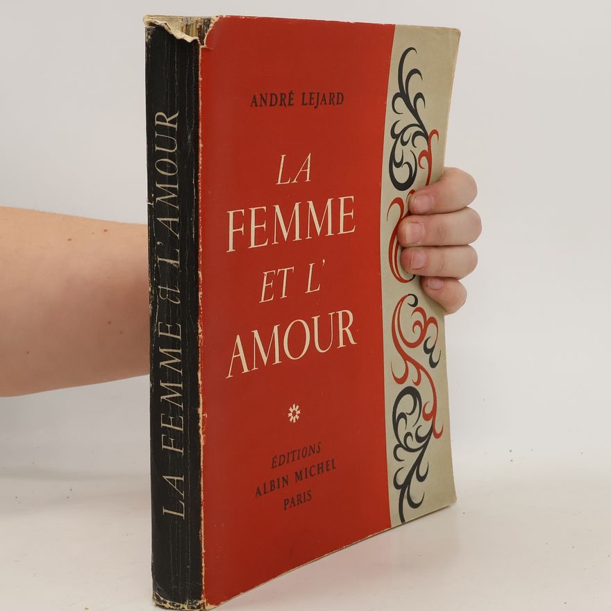 André Lejard La femme et l'amour
