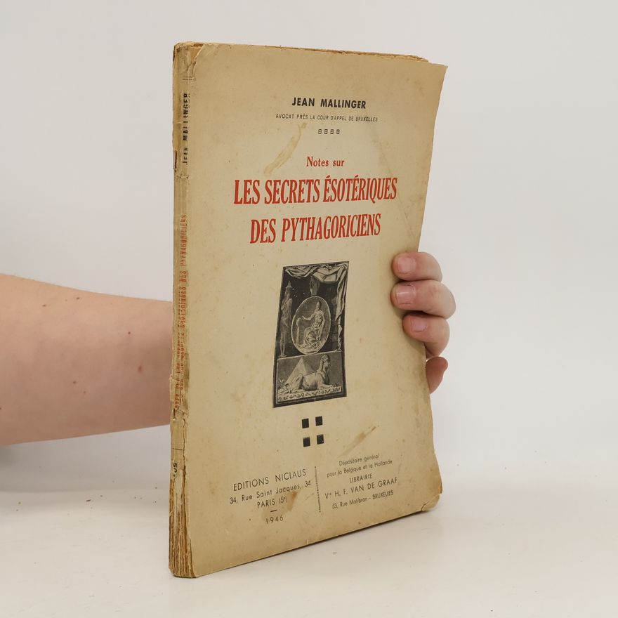 Jean Mallinger Notes sur les secrets ésotériques des pythagoriciens