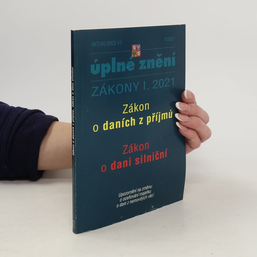 Kolektiv autorů Zákon o daních z příjmů. Zákon o dani silniční 2021
