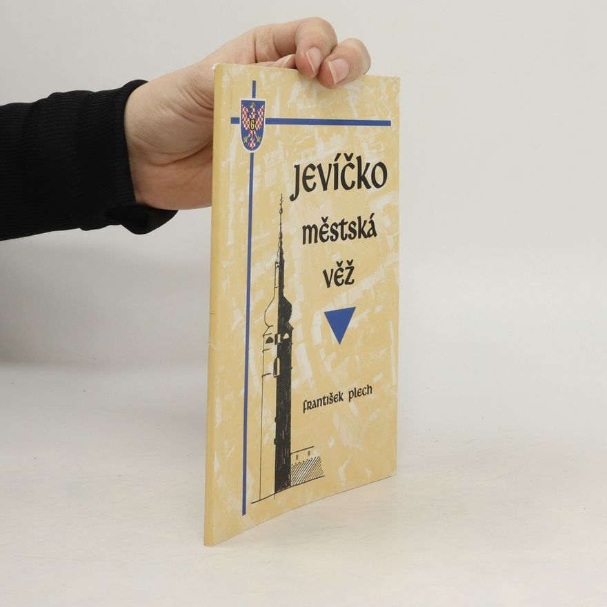 František Plech Jevíčko - městská věž