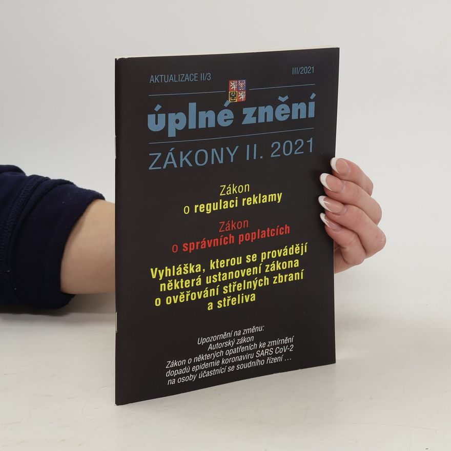 Kolektiv autorů Úplné znění III/2021. Zákony II. 2021