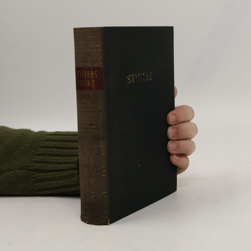 Adalbert Stifter Stifters Werke III
