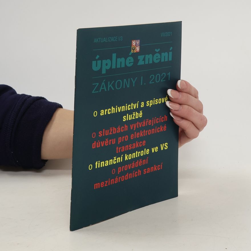 Kolektiv autorů Úplné znění VII/2021. Zákony I. 2021