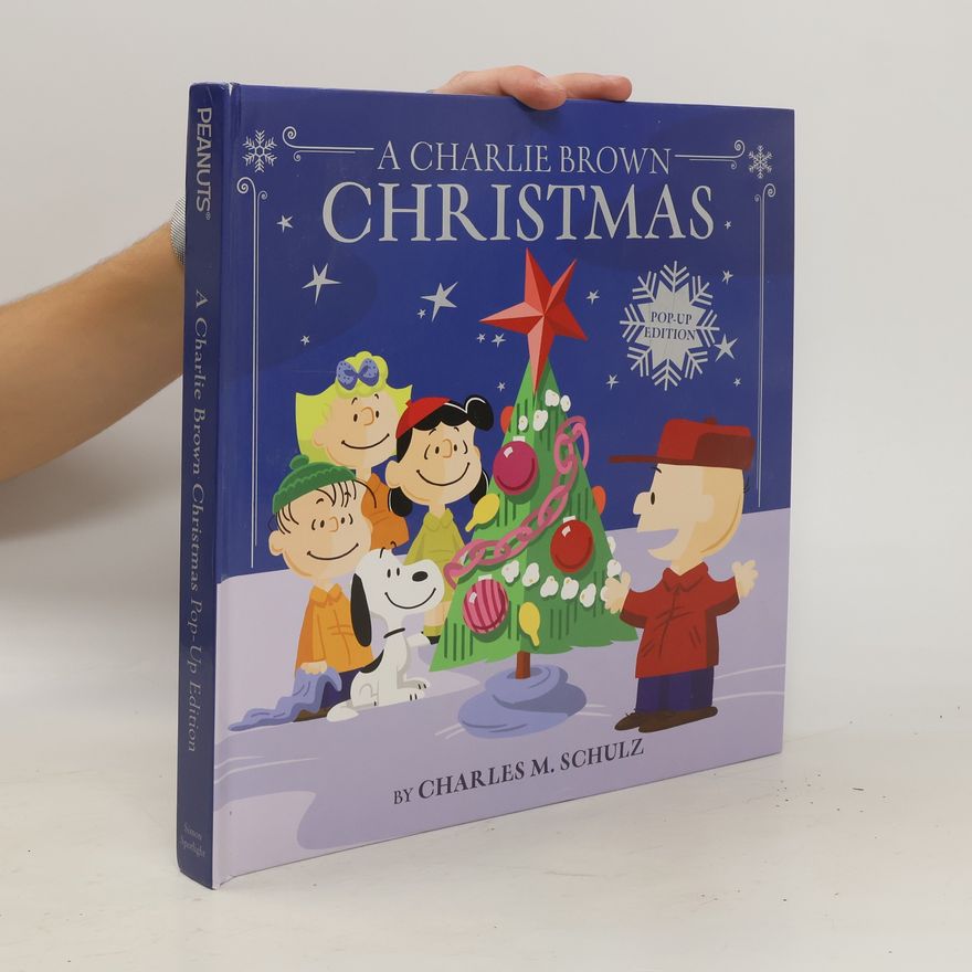 Charles Monroe Schulz A Charlie Brown Christmas: Pop-Up Edition