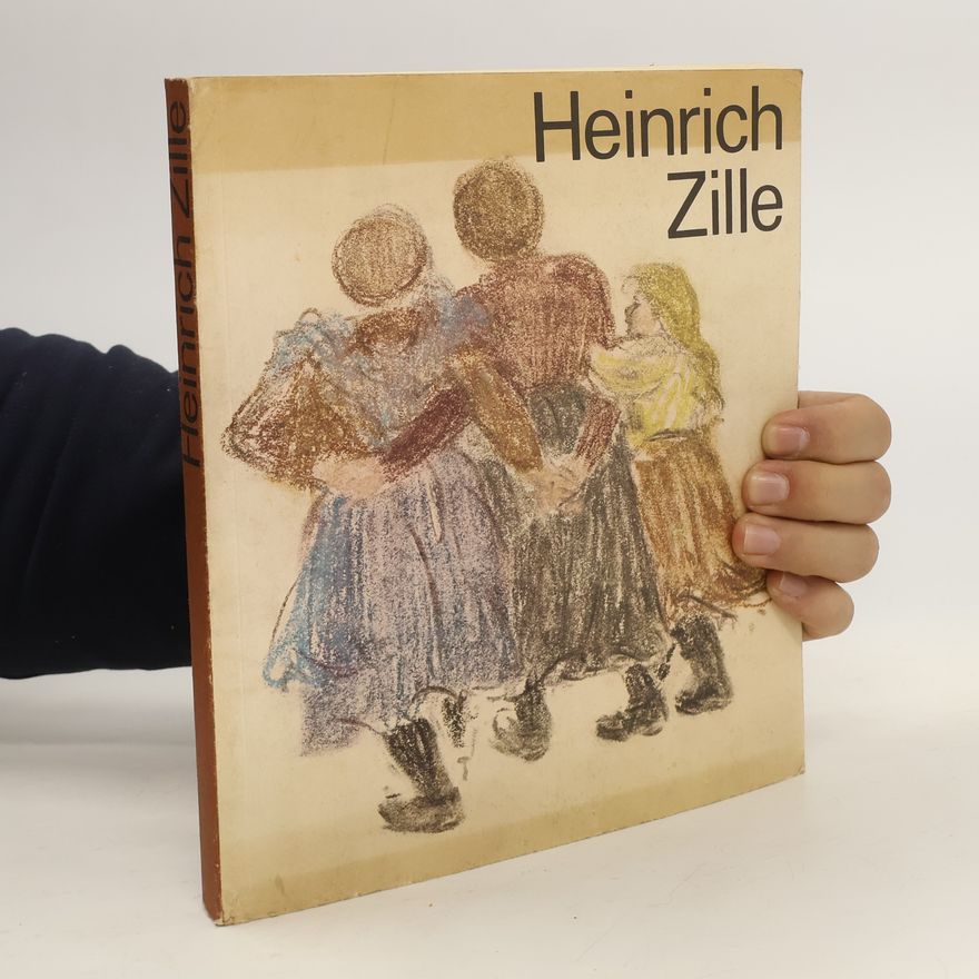 Heinrich Zille Heinrich Zille 1858-1929