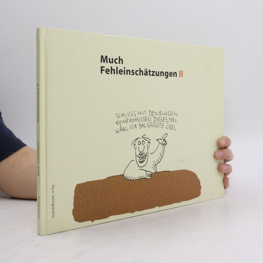 Much Fehleinschätzungen 2