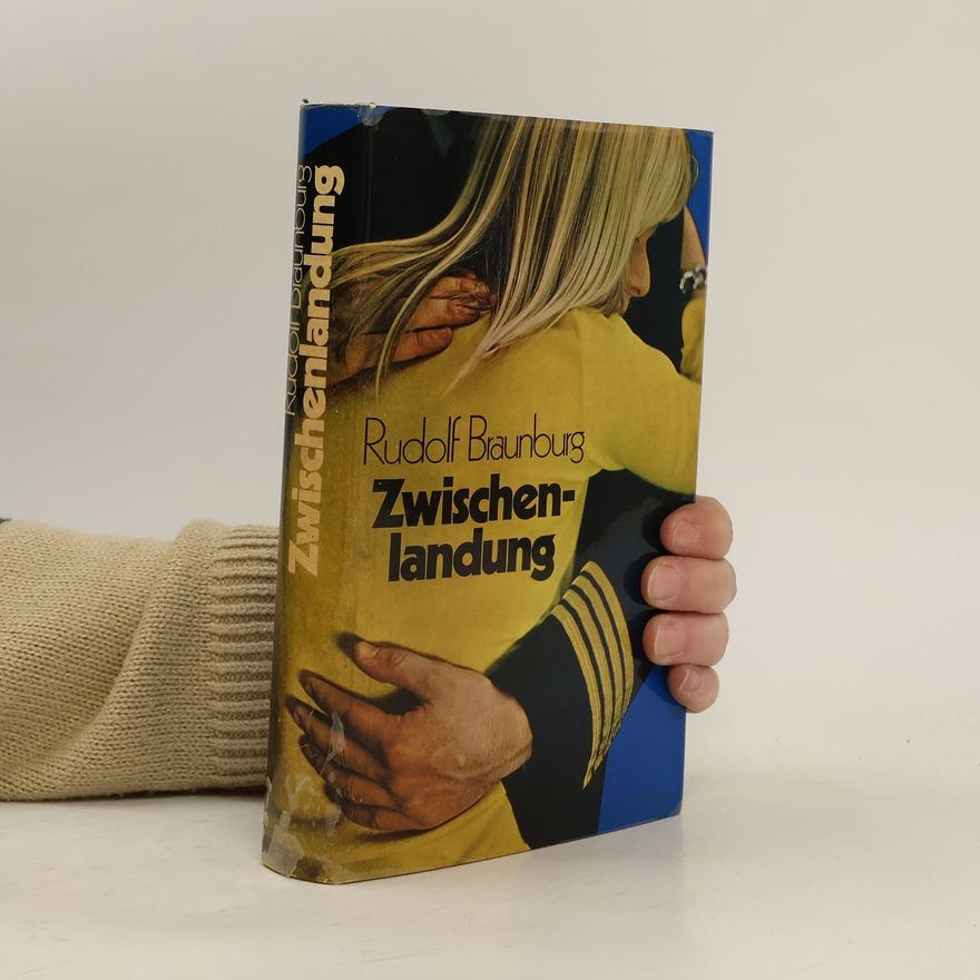 Rudolf Braunburg Zwischenlandung