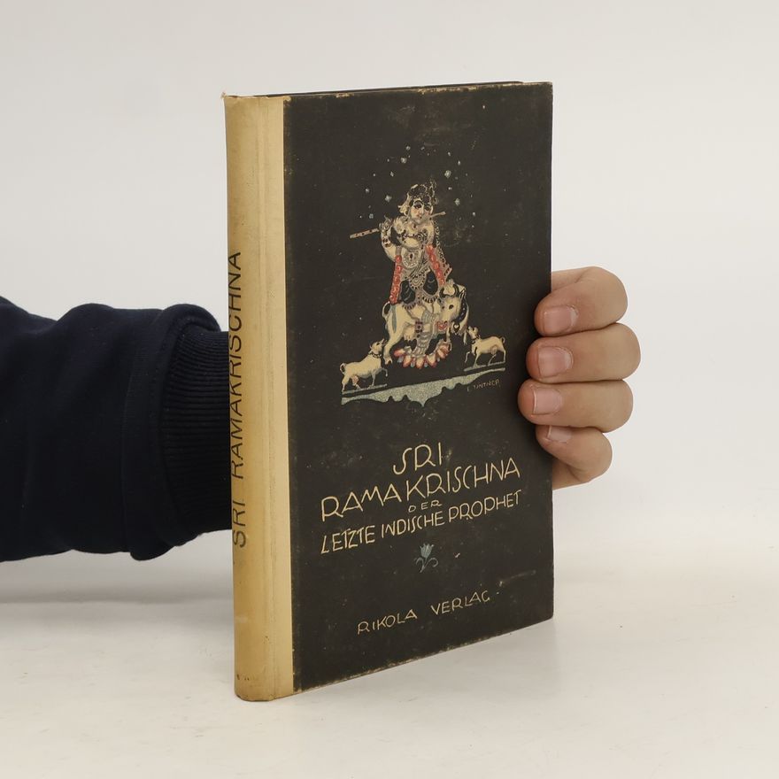 Karl Vogl Sri Ramakrischna, der letzte indische Prophet
