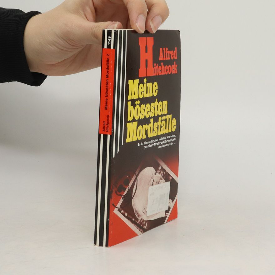 Alfred Hitchcock Meine bösesten Mordsfälle