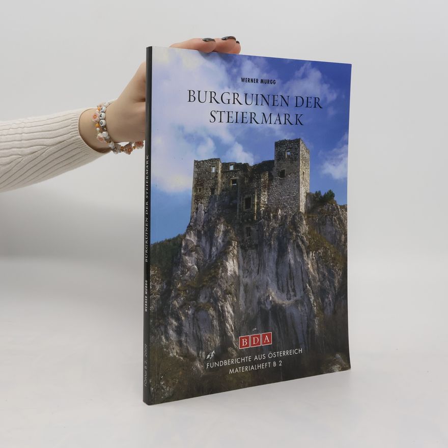 Werner Murgg Burgruinen der Steiermark