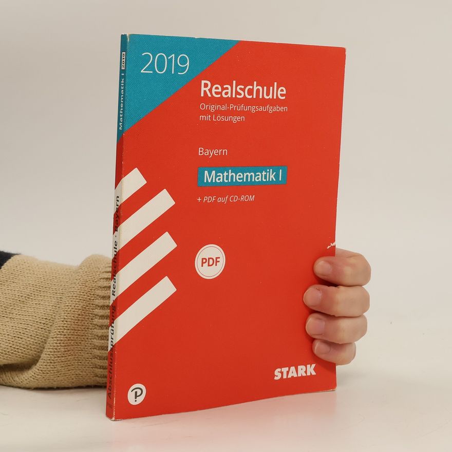 Autorenkollektiv Realschule. Original-Prüfungsaufgaben mit Lösungen. Mathematik I. Bayern