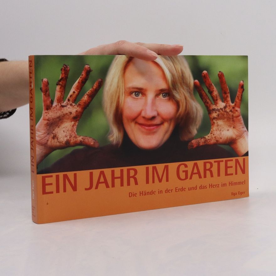 Ilga Eger Ein Jahr im Garten