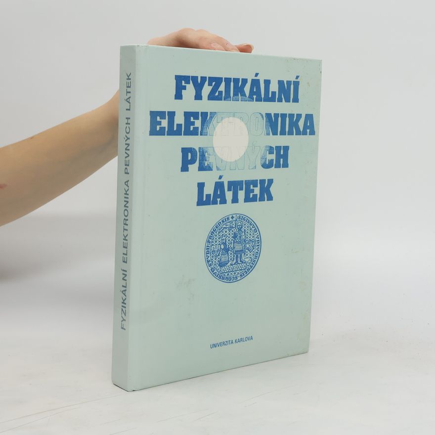 Ludmila Eckertová Fyzikální elektronika pevných látek