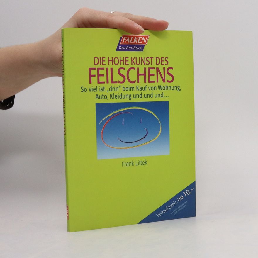 Frank Littek Die hohe Kunst des Feilschens