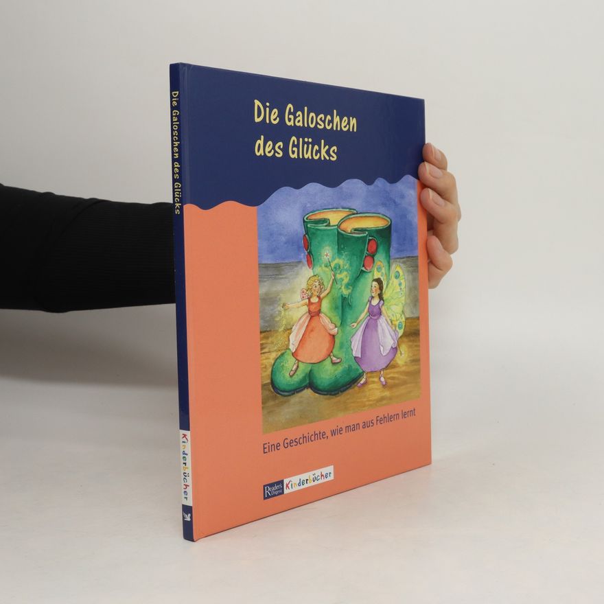 Jacqueline A. Ball Die Galoschen des Glücks
