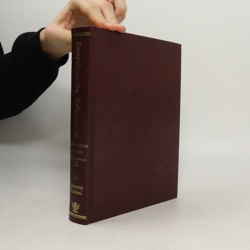 Autorenkollektiv The New Encyclopaedia Britannica: Micropaedia. 15th Edition: Volume III