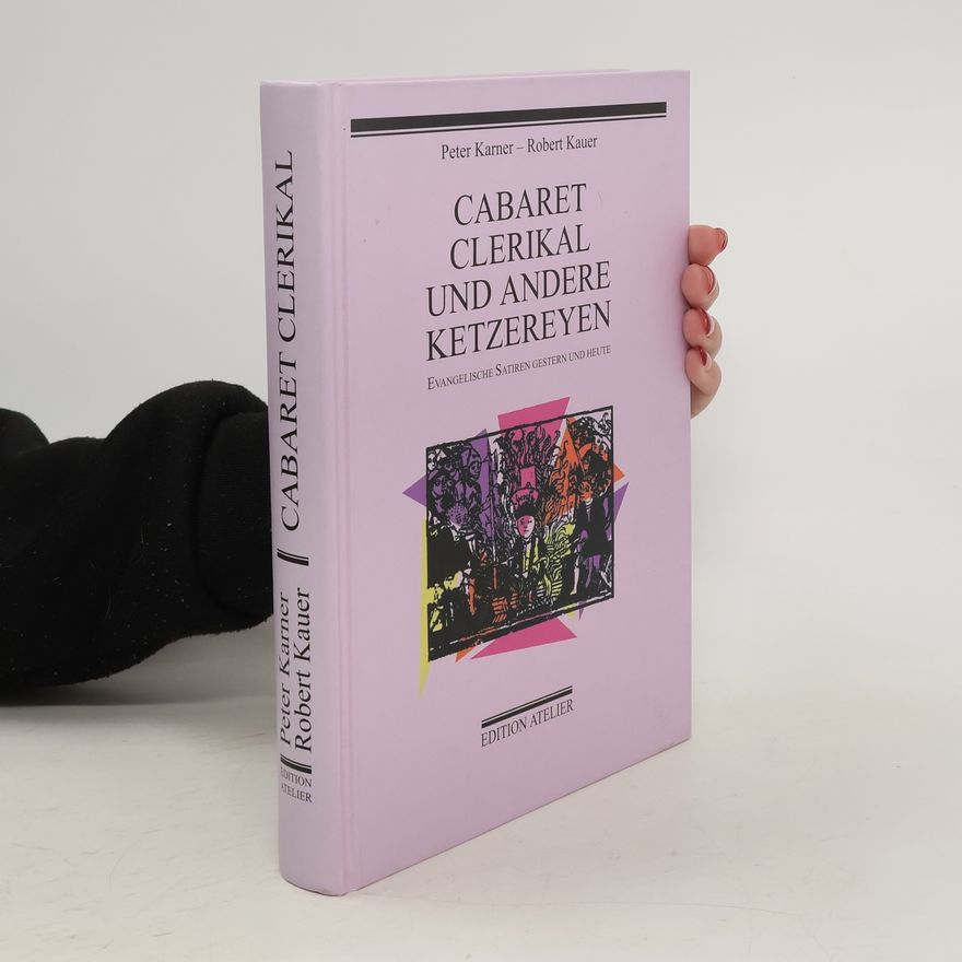 Peter Karner Cabaret Clerical und andere Ketzereyen