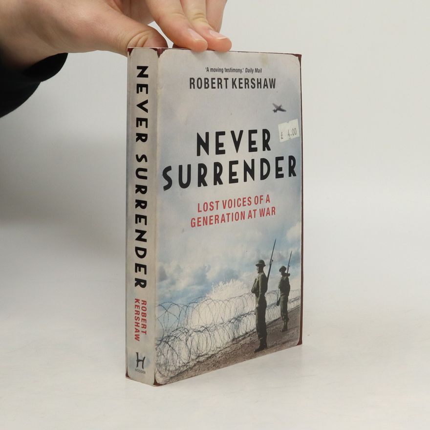 Robert Kershaw Never Surrender