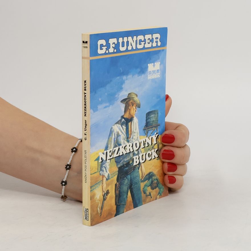 Gert Fritz Unger Nezkrotný Buck