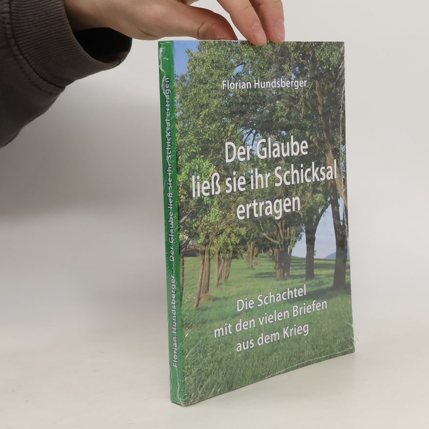 Florian Hundsberger Der Glaube ließ sie ihr Schicksal ertragen