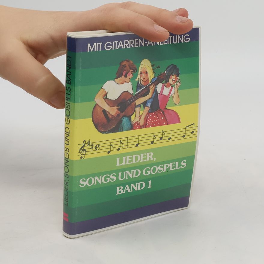 Kolektiv autorů Lieder, Songs und Gospels. Band 1
