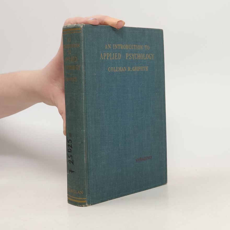 Coleman R. Griffith An Introduction to Applied Psychology