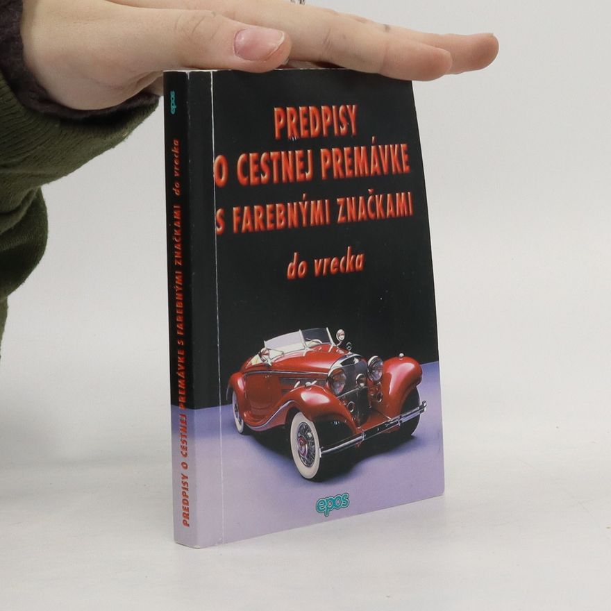 Kolektiv autorů Predpisy o cestnej premávke s farebnými značkami