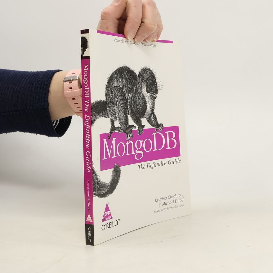 Kristina Chodorow MongoDB. The Definitive Guide