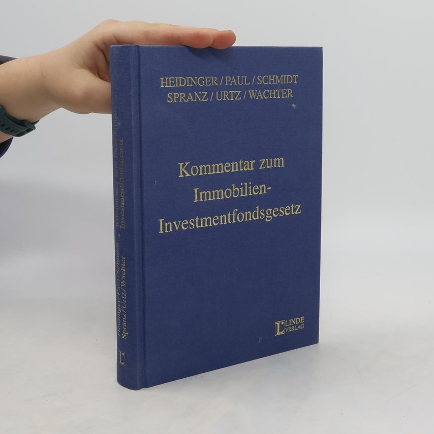 Markus Heidinger Kommentar zum Immobilien-Investmentfondsgesetz