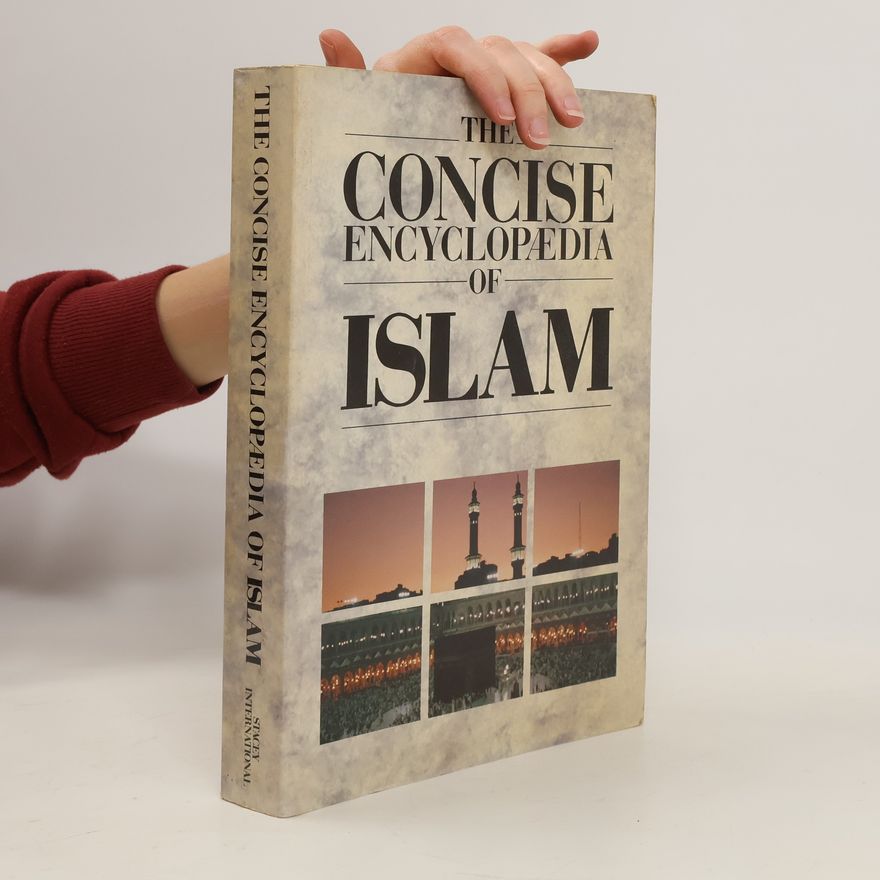 Kolektív autorov The Concise Encyclopedia of Islam
