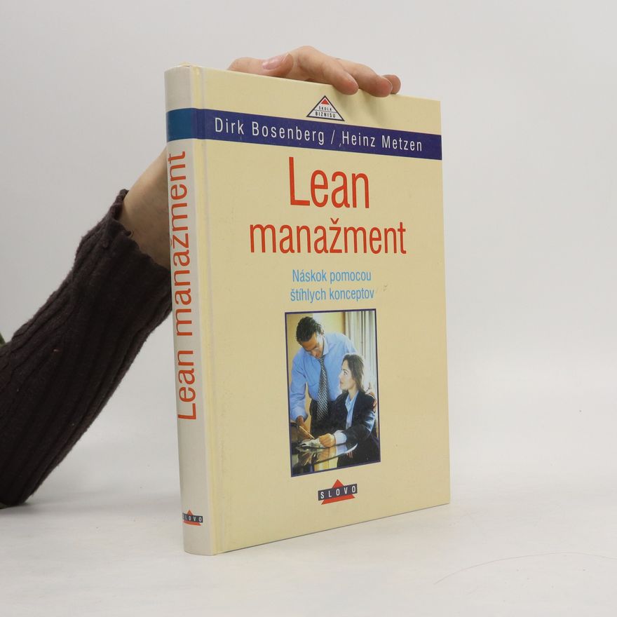 Heinz Metzen Lean manažment. Náskok pomocou štíhlych konceptov