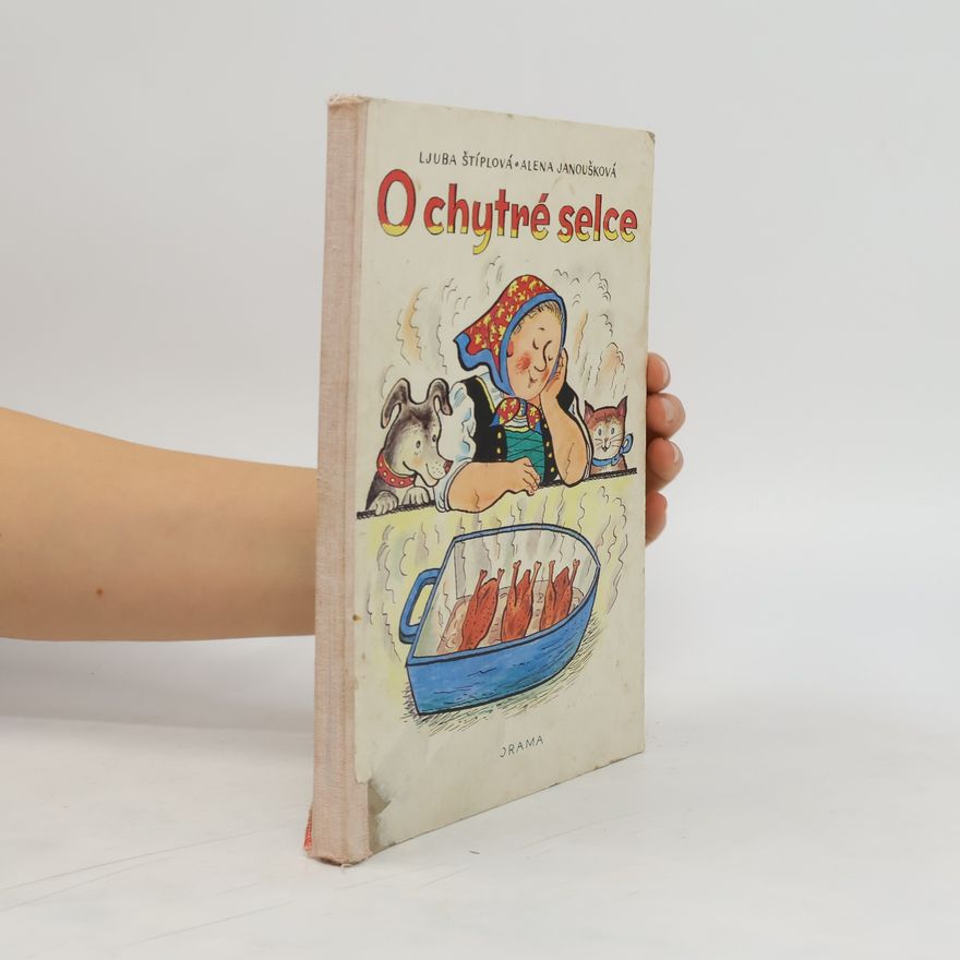 Ljuba Štíplová O chytré selce