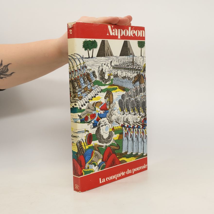 Kolektiv autorů Napoleon. La conquête du pouvoir 2