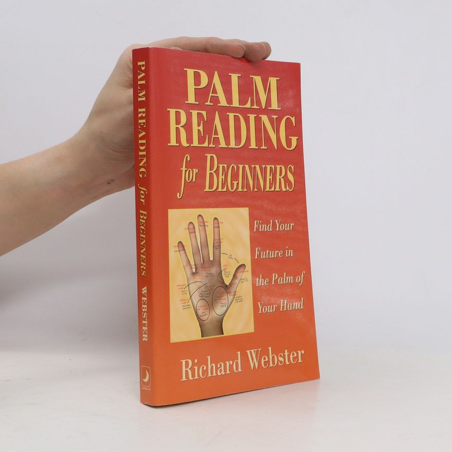 Richard Webster Palm Reading for Beginners