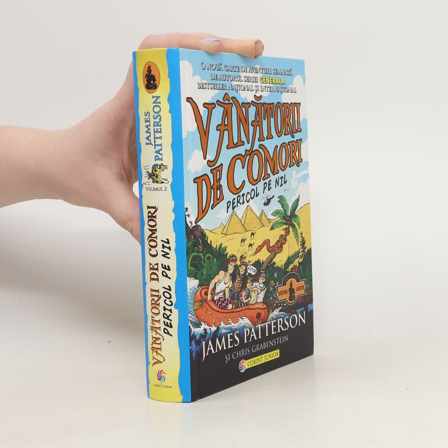 James Patterson Vanatorii de comori. Pericol pe Nil