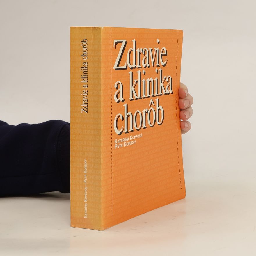 Katarína Kopecká Zdravie a klinika chorob