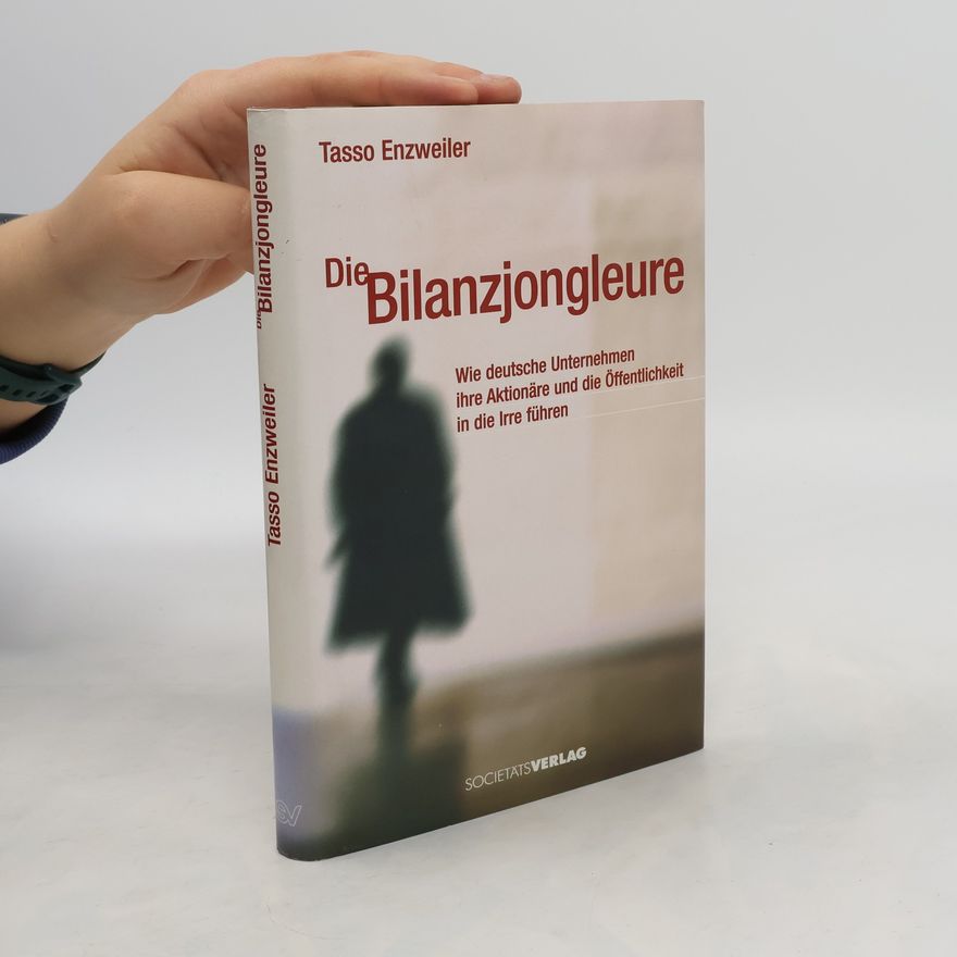 Tasso Enzweiler Die Bilanzjongleure