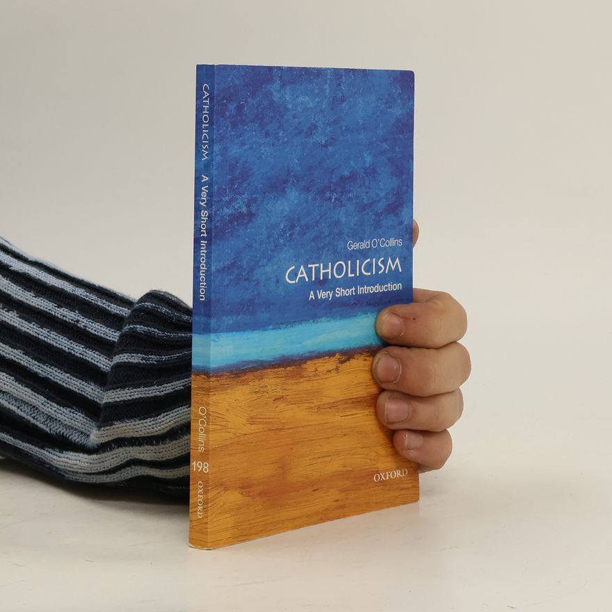 Gerald O. Collins Catholicism: A Very Short Introduction