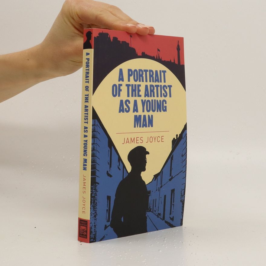 James Joyce A Portrait of the Artist as a Young Man