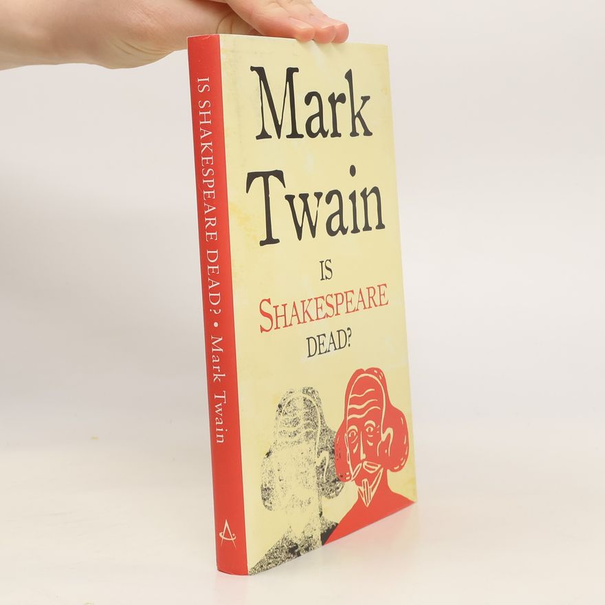 Mark Twain Is Shakespeare Dead?