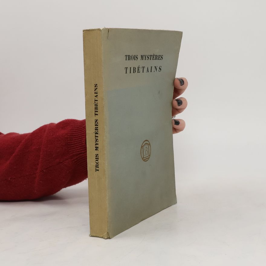 Kolektiv autorů Trois mystères tibétains