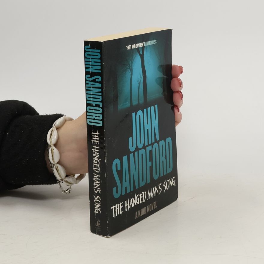 John Sandford The Hanged Man's Song. A Kidd Novel
