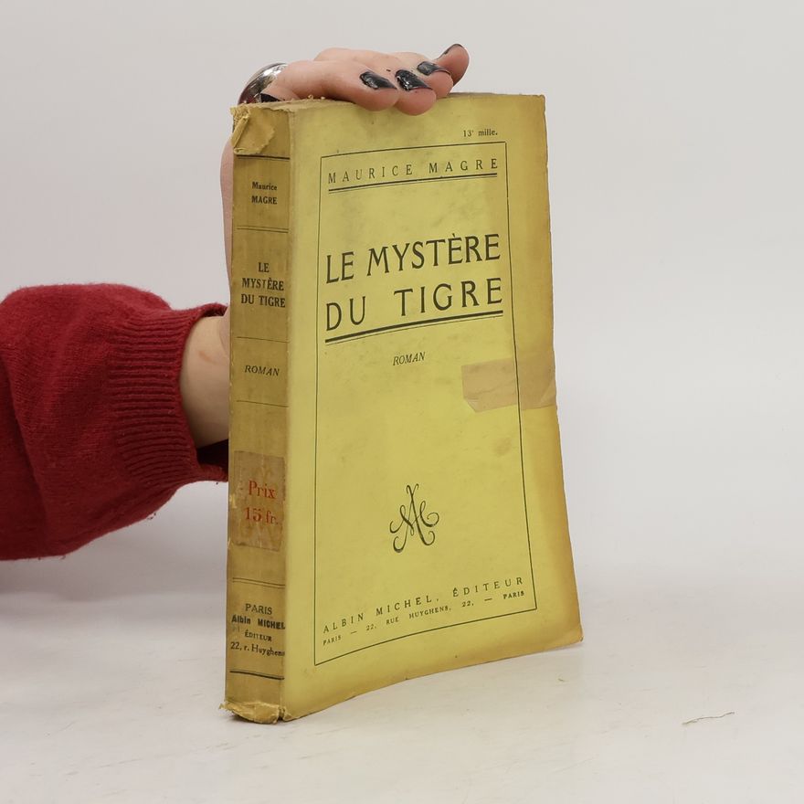 Maurice Magre Le mystère du tigre