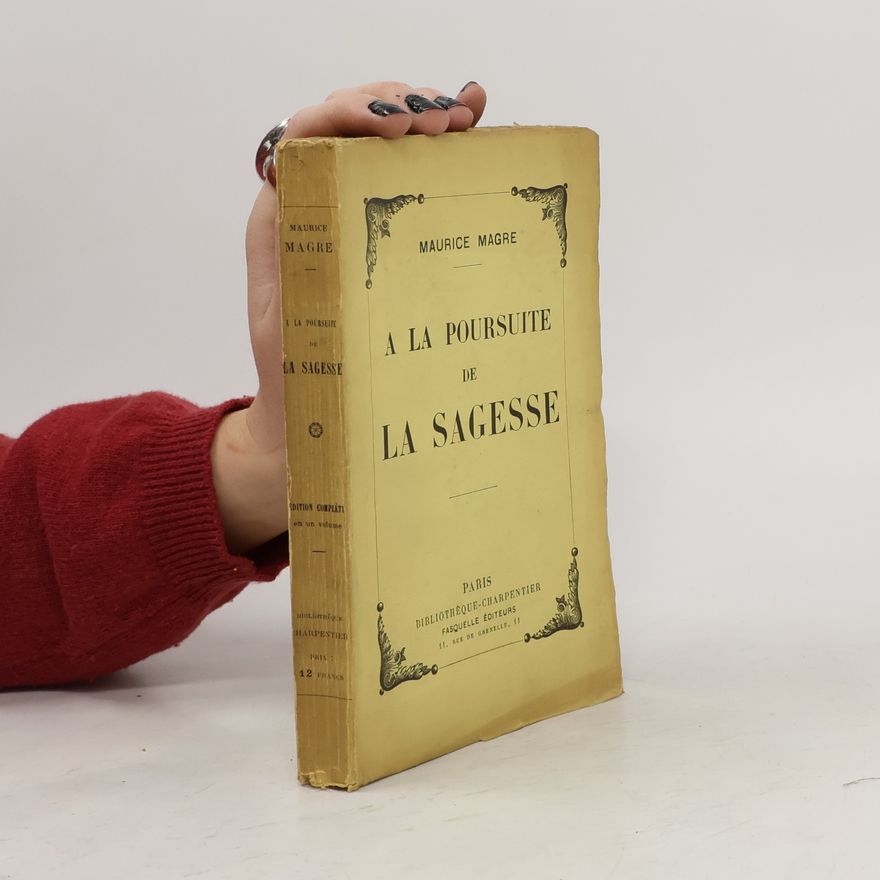 Maurice Magre A la poursuite de la sagesse