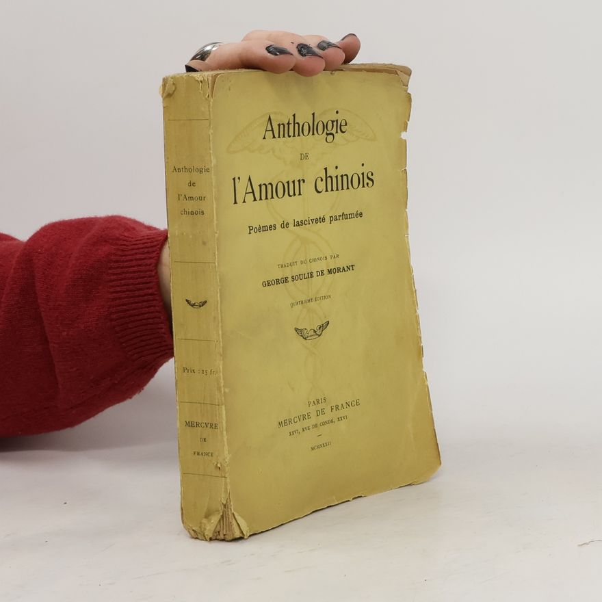 Georges Soulié de Morant Anthologie de l´Amour chinois