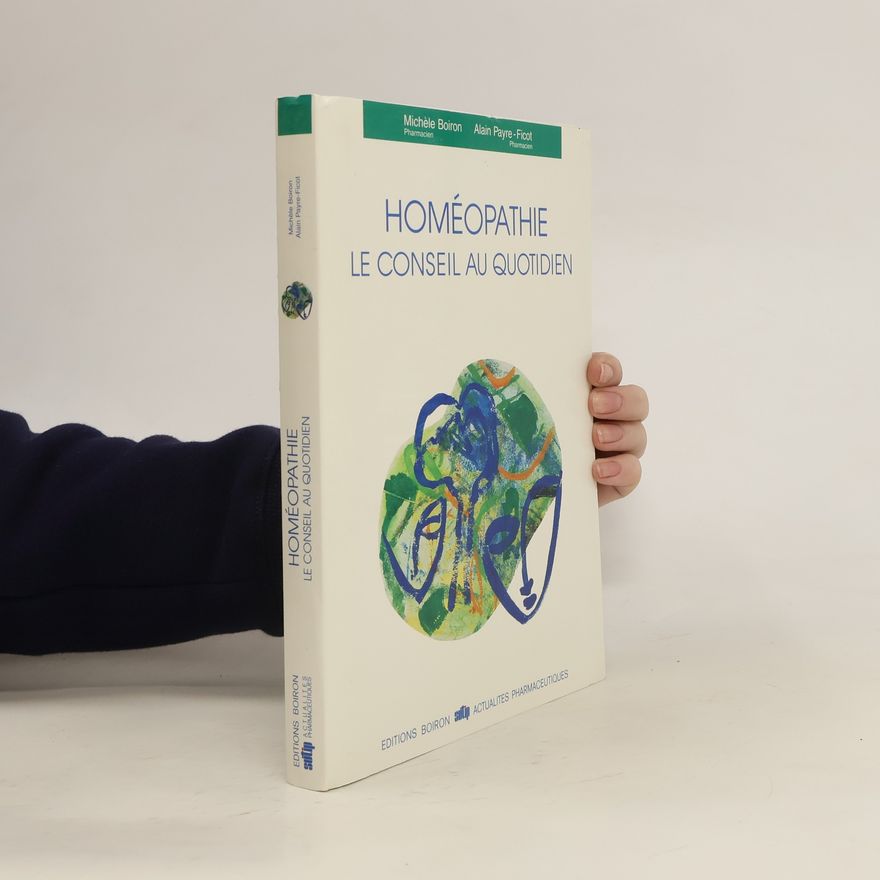 Alain Payre Ficot Homéopathie. Le conseil au quotidien