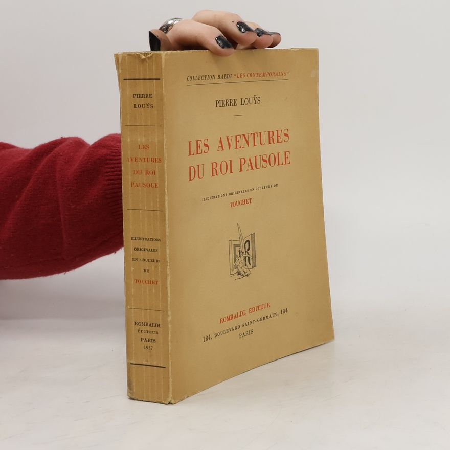 Pierre Louÿs Les aventures du Roi Pausole