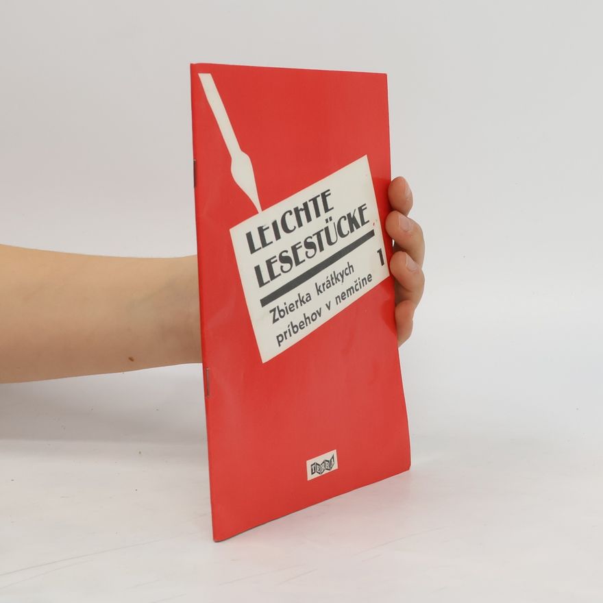 Various authors Leichte Lesestücke. Zbierka krátkých príbehov v nemčine 1