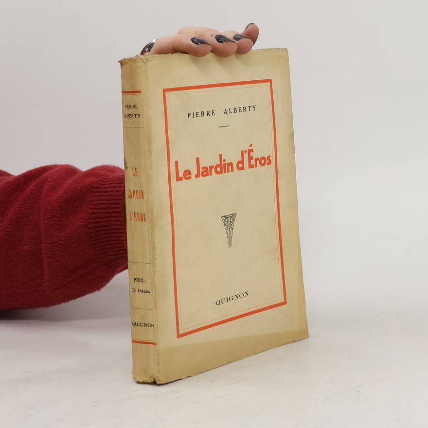 Pierre Alberty Le Jardin d´Éros