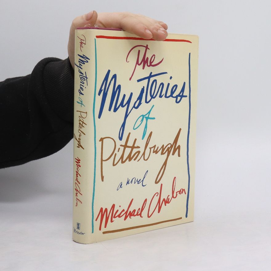 Michael Chabon The Mysteries of Pittsburgh